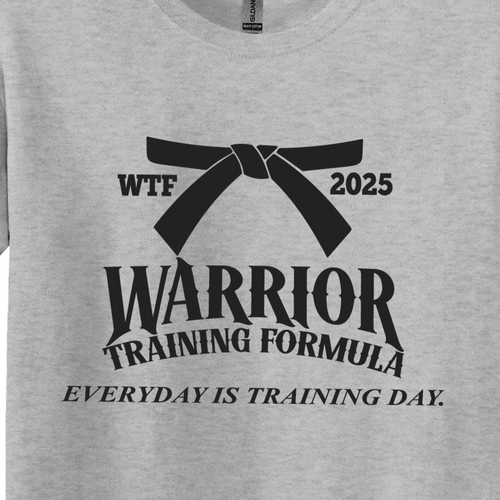 Warrior Training Formula Everyday is Training Day T-Shirt