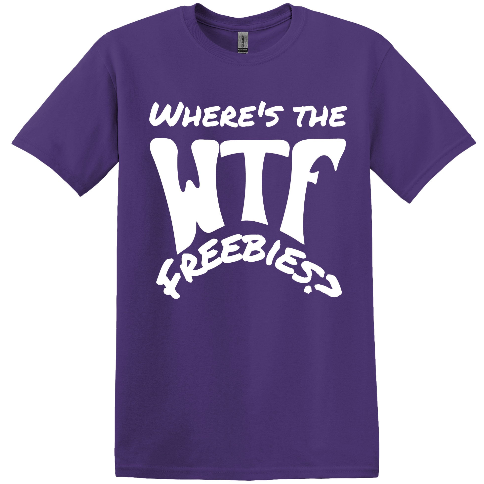 WTF Where’s the Freebies T-Shirt