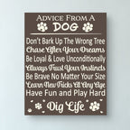 Advice From a Dog • Wooden Wall Sign • Inspirational Pet Décor