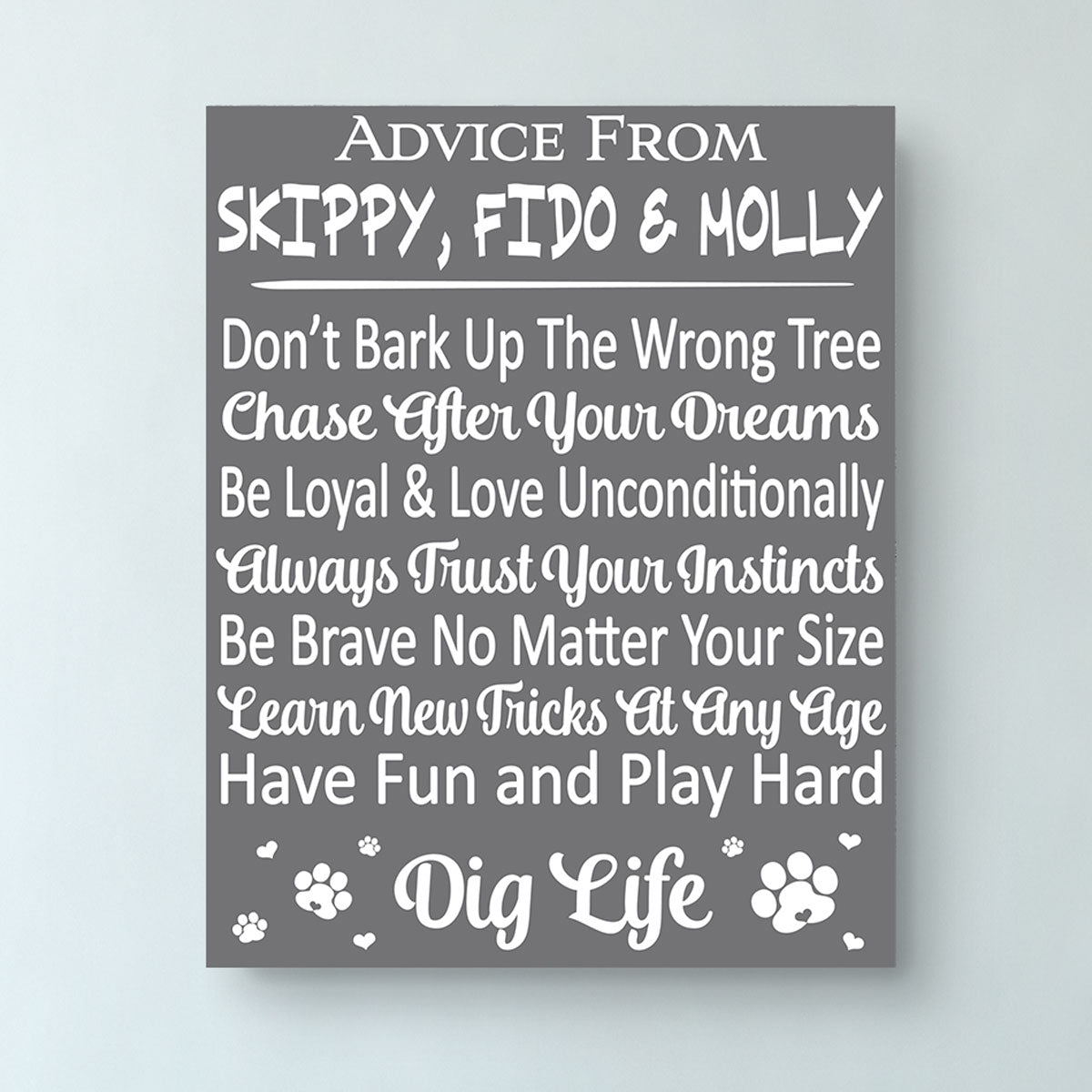Advice From a Dog • Wooden Wall Sign • Inspirational Pet Décor